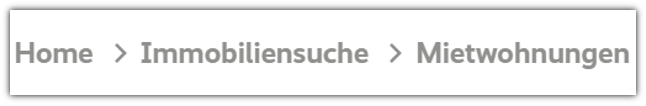 Standort-Anzeige von links nach rechts: Home, Immobiliensuche, Mietwohnungen